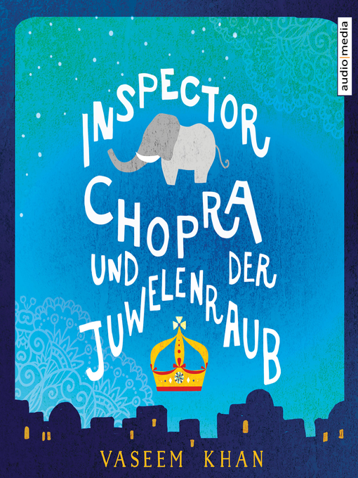 Title details for Inspector Chopra und der Juwelenraub by Vaseem Khan - Available
